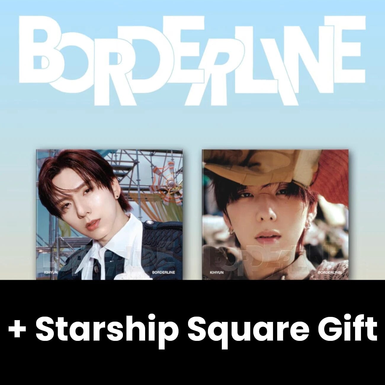 KIHYUN (MONSTA X) - BORDERLINE (DIGIPACK VER.) SET + Starship Square G