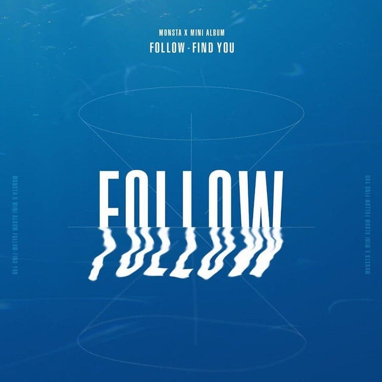 Monsta X - Follow - Find You