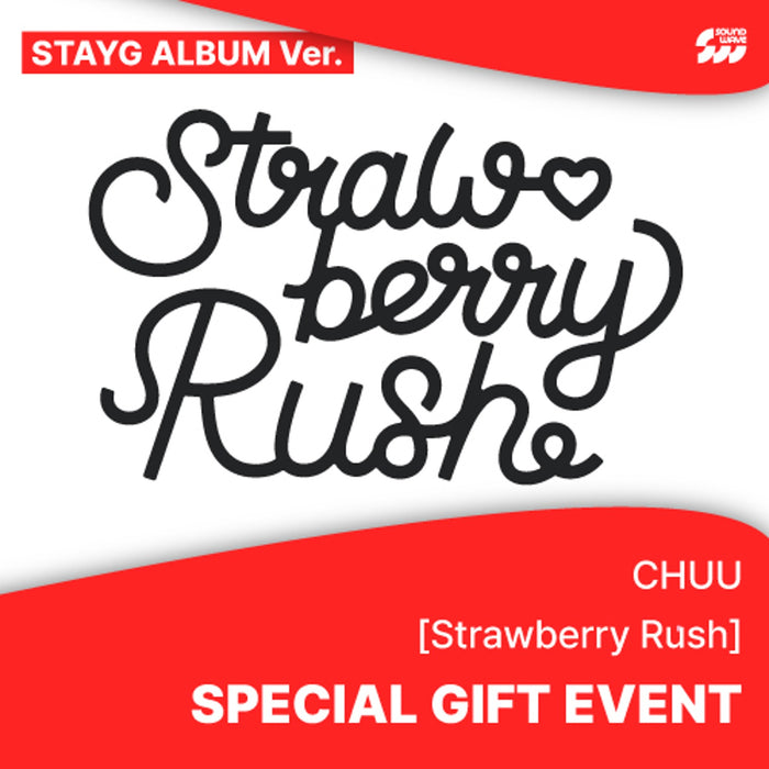 CHUU - STRAWBERRY RUSH (2ND MINI ALBUM) STAYG ALBUM VER. + Soundwave Photocard
