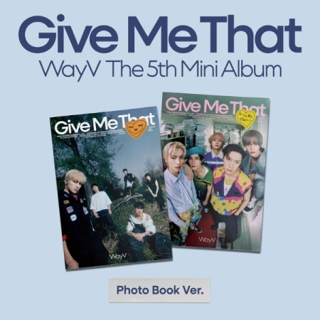 WAYV - GIVE ME THAT (5TH MINI ALBUM) PHOTOBOOK VER.