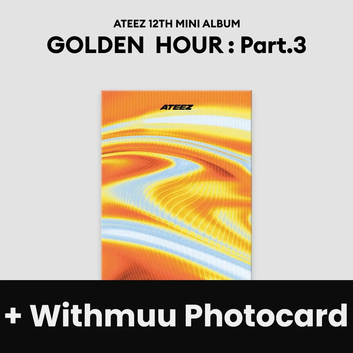 ATEEZ - GOLDEN HOUR : PART.3 (POCA ALBUM VER.) + Withmuu