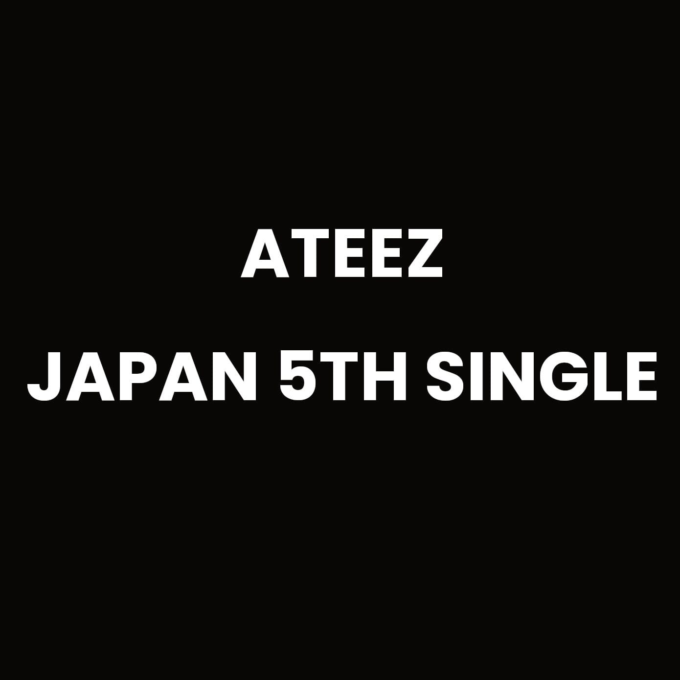 ATEEZ - JAPAN 5TH SINGLE