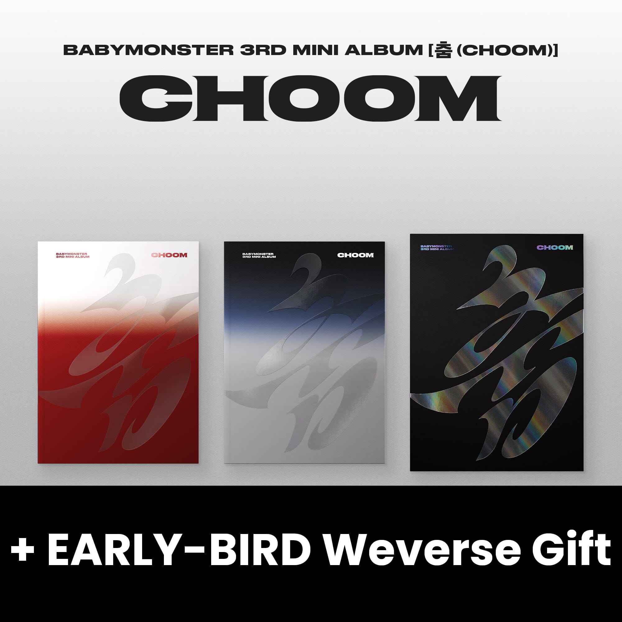 BABYMONSTER - CHOOM SET + EARLY-BIRD Weverse Gift Nolae
