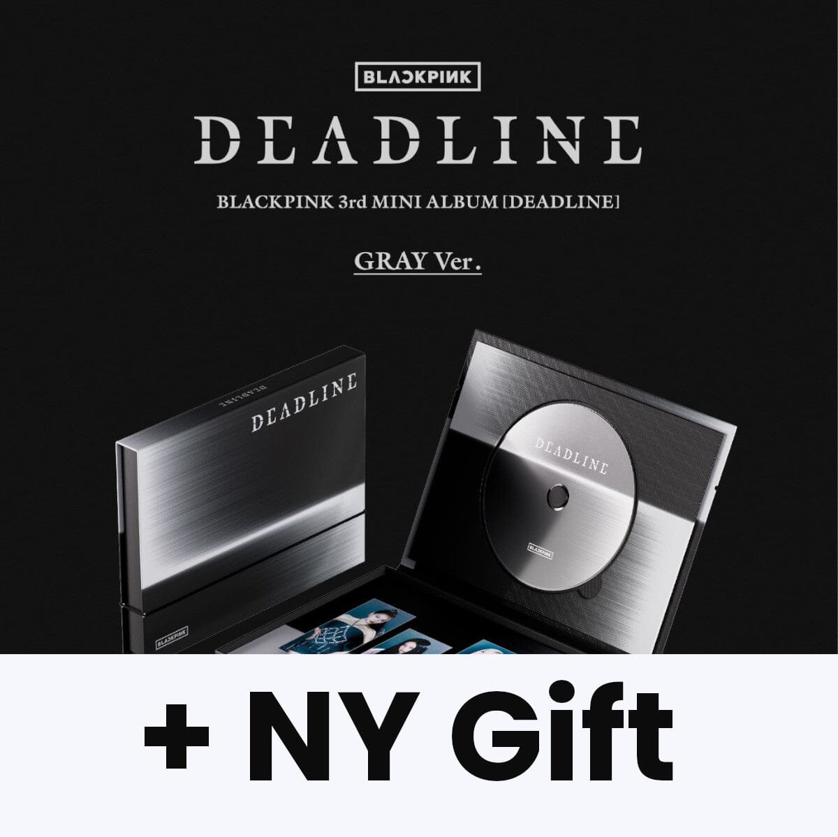 BLACKPINK - DEADLINE (GRAY VER.) + NY Gift Nolae