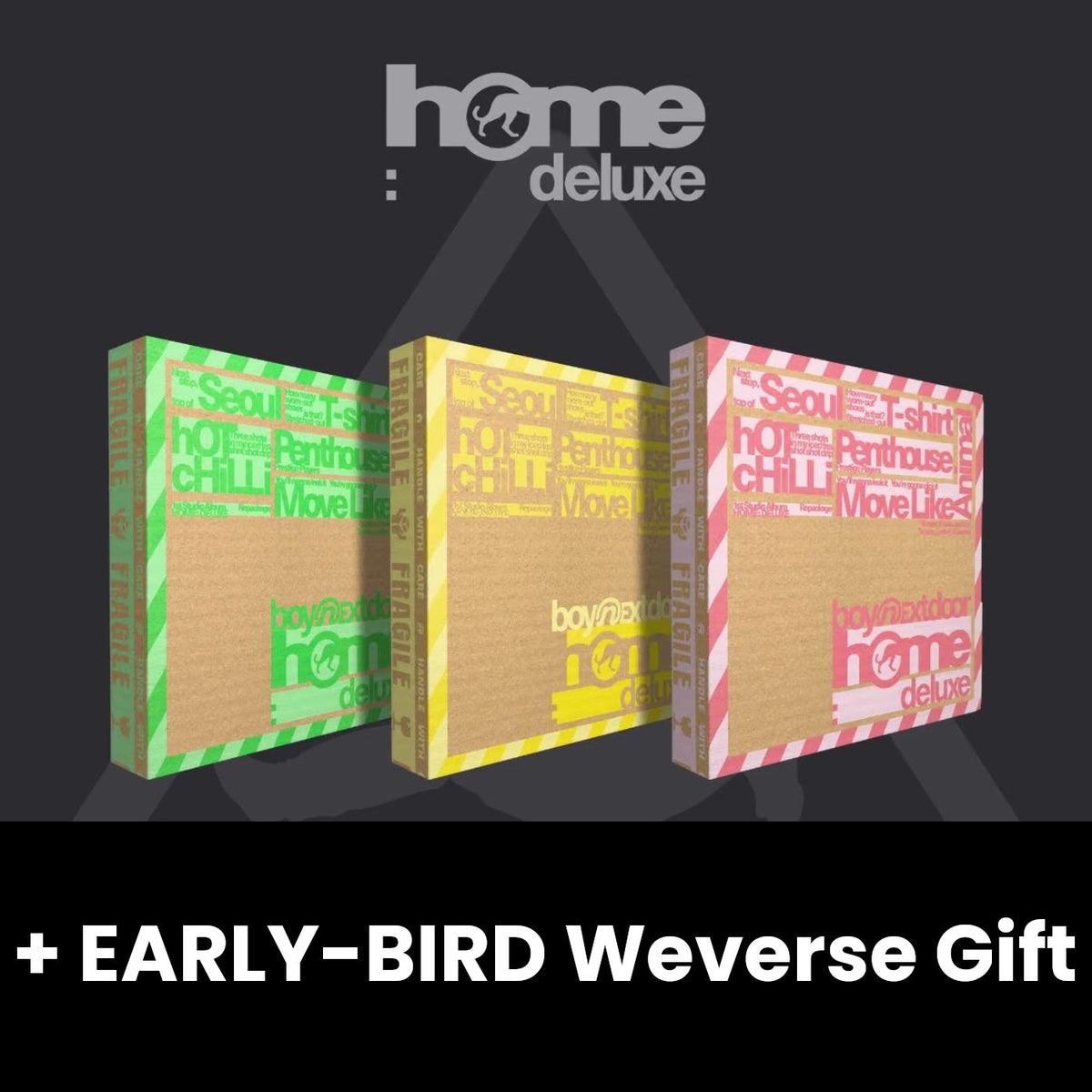 BOYNEXTDOOR - HOME : DELUXE SET + EARLY-BIRD Weverse Gift Nolae
