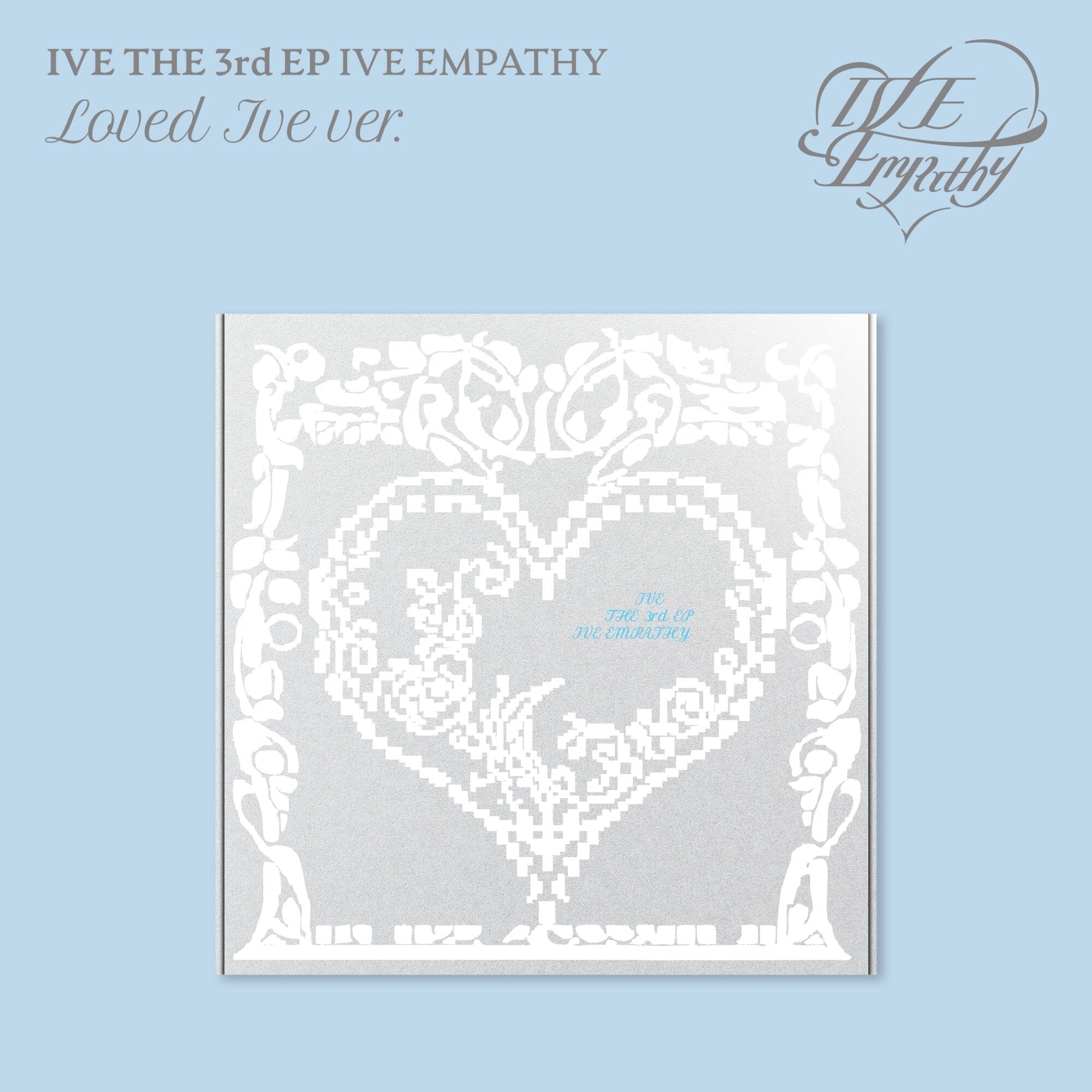 IVE - IVE EMPATHY (LOVED IVE VER.) Nolae