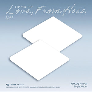 KIM JAE HWAN - LOVE, FROM HERE