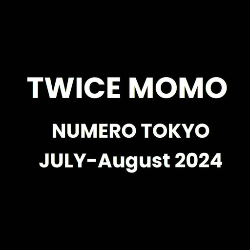 MOMO (TWICE) - NUMERO TOKYO JAPAN (JULY-AUGUST 2024) Nolae