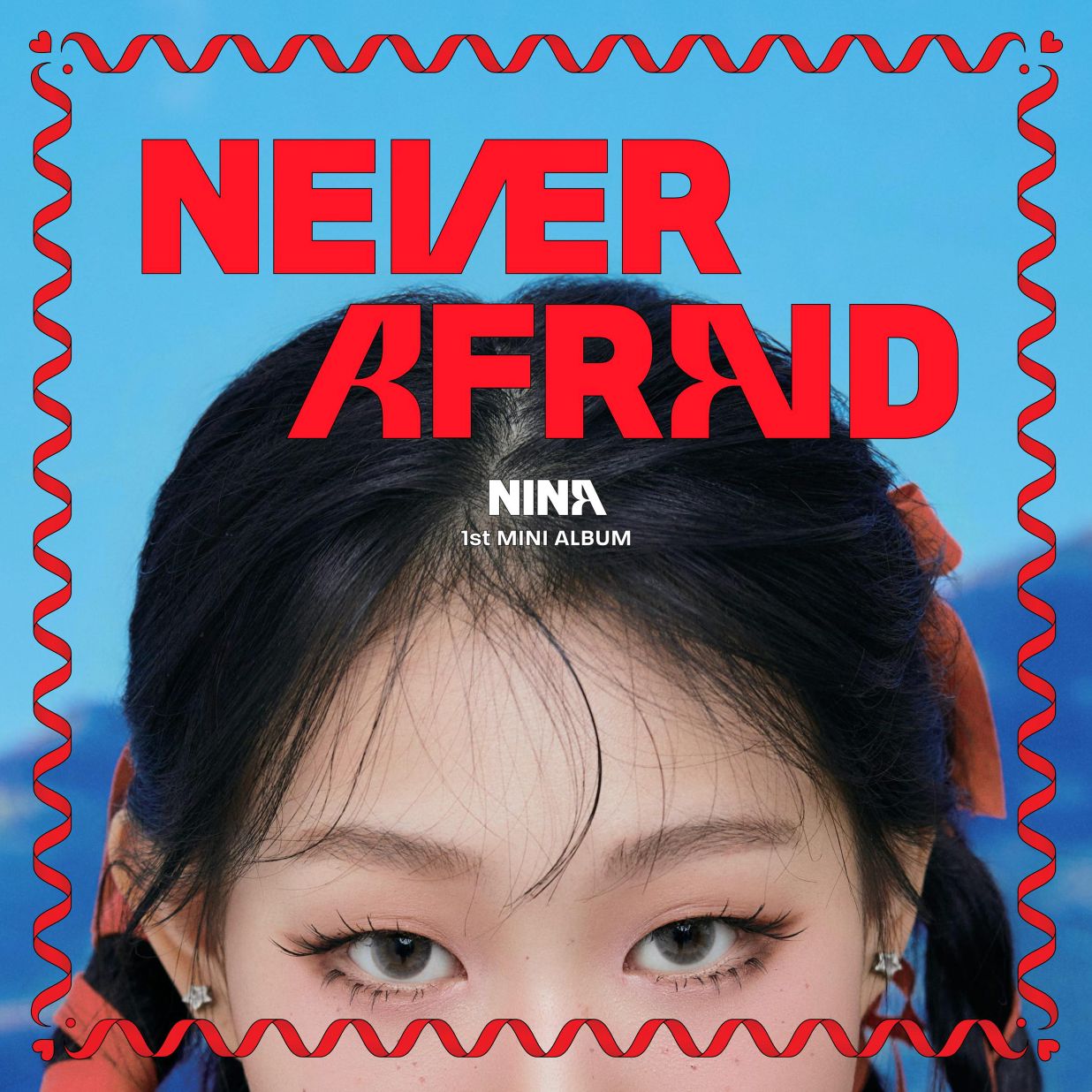 ninaページ NINA - NEVER AFRAID