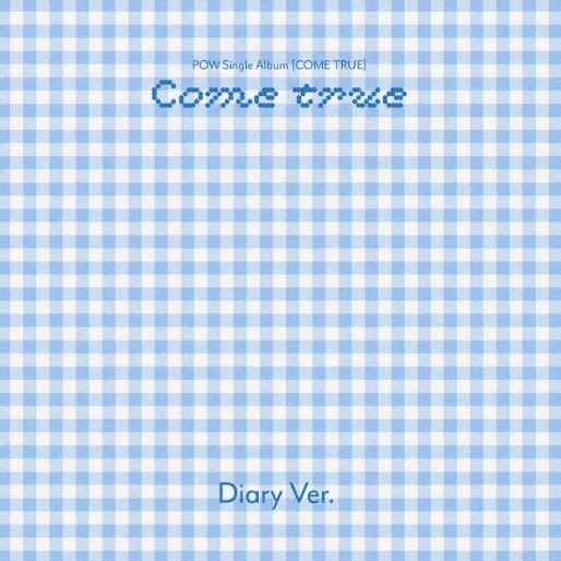 POW - COME TRUE Nolae