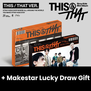 STRAY KIDS - THIS & THAT + Makestar Lucky Draw Gift