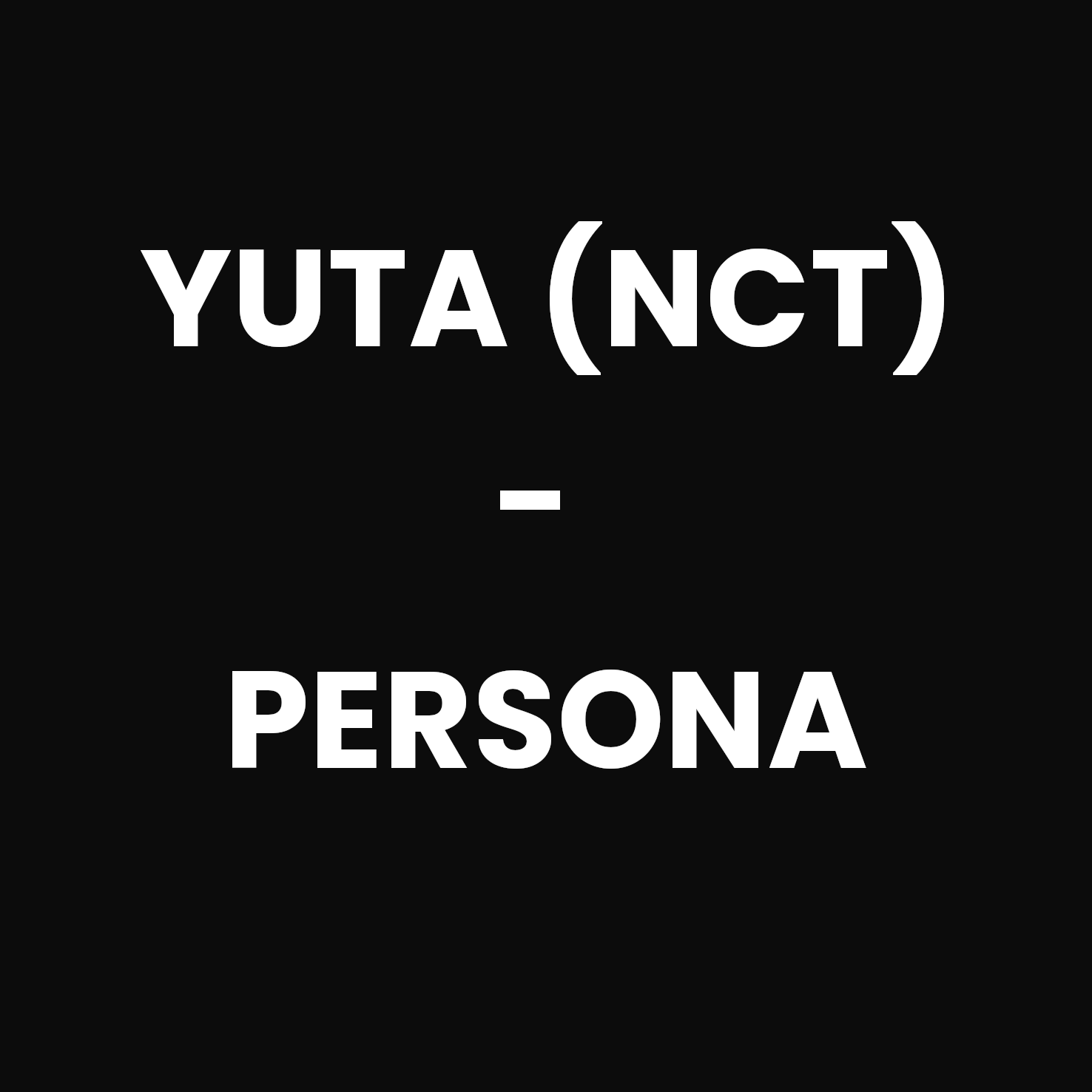 YUTA (NCT) - PERSONA Nolae