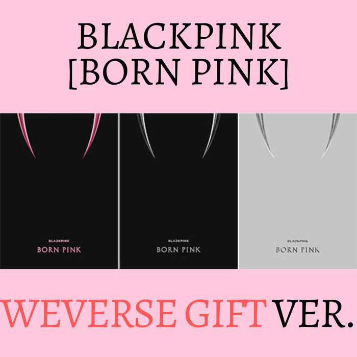 BLACKPINK - Born Pink WeVerse Edition — Nolae