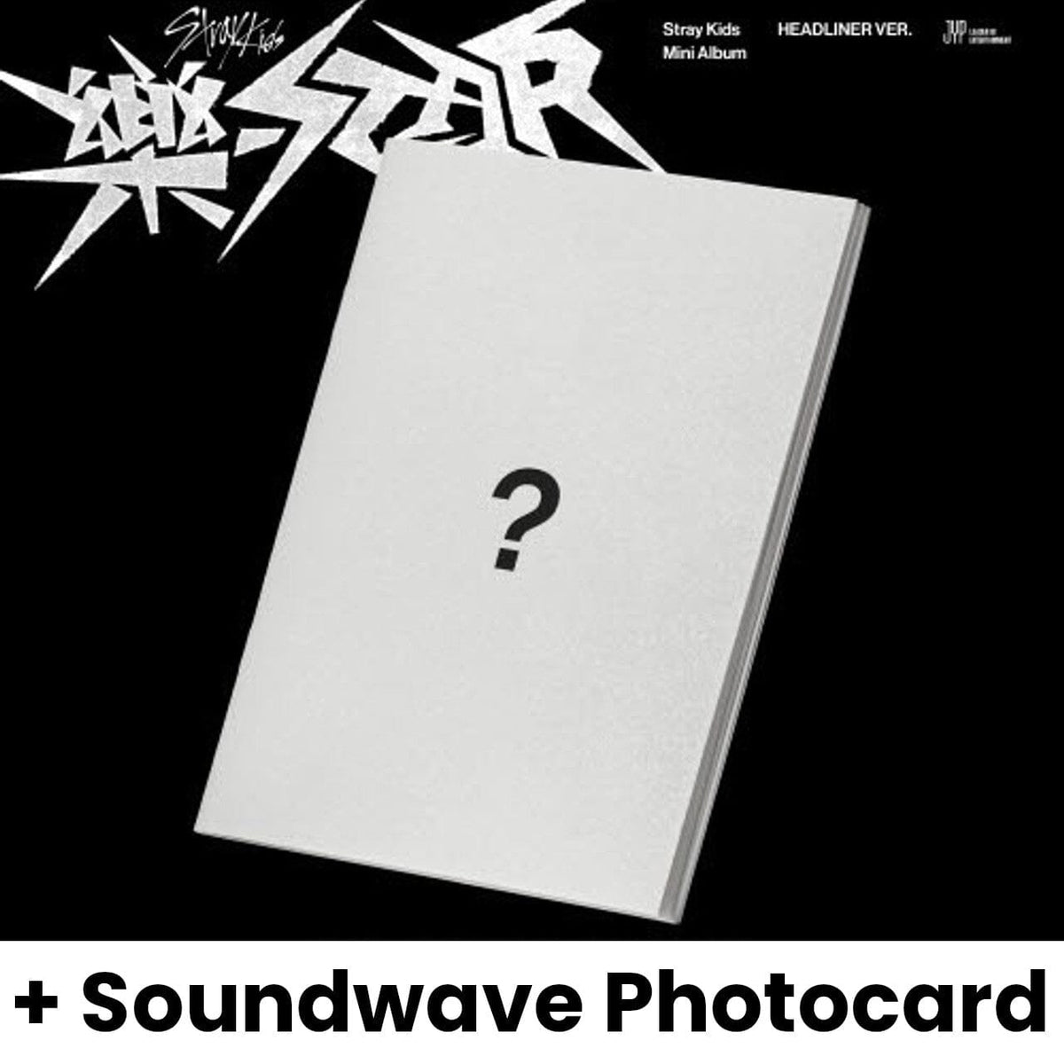 Stray Kids - ROCK-STAR (樂-STAR) Headliner Ver. + Soundwave 