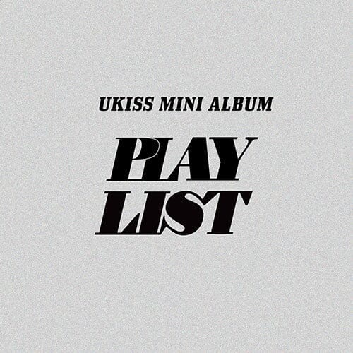 U-KISS - PLAY LIST (MINI ALBUM) Nolae Kpop