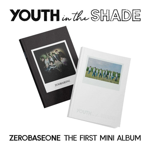 ZEROBASEONE (ZB1) - YOUTH IN THE SHADE (1st Mini Album) — Nolae